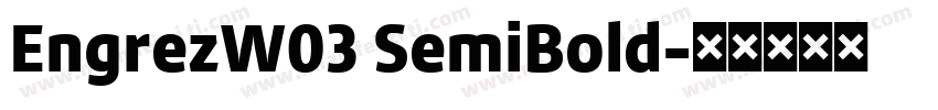 EngrezW03 SemiBold字体转换